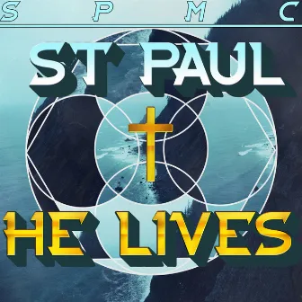 He Lives - Single by St. Paul