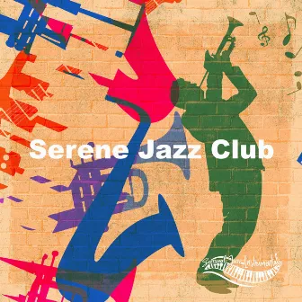 Serene Jazz Club by Sensual Jazz Instrumentals