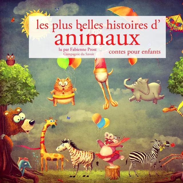 Les plus belles histoires d'animaux (Les plus beaux contes pour enfants)