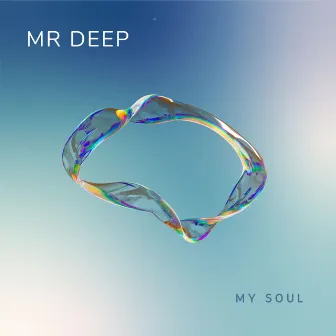 My Soul by Mr Deep