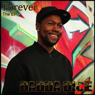 Forever by Dadda Dice