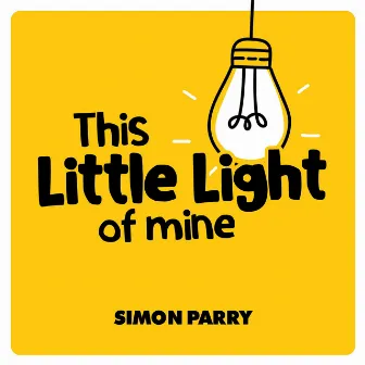 This Little Light Of Mine by Simon Parry