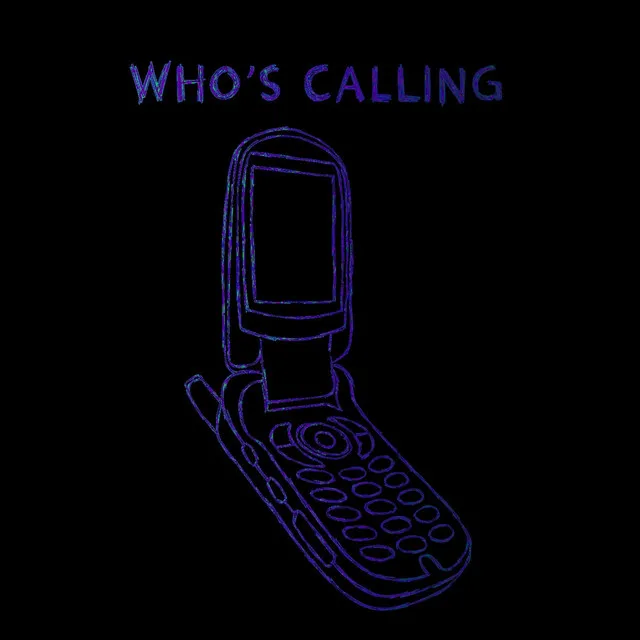 who's calling