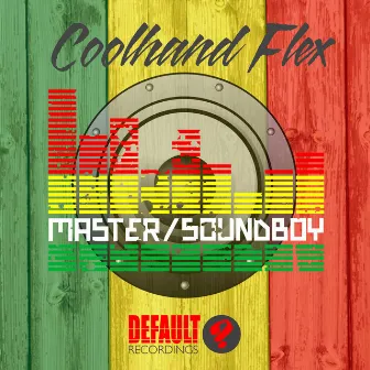 Master / Soundboy by Coolhand Flex