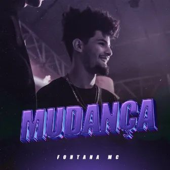 Mudança by Fontana Mc