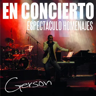 Espectáculo Homenajes (En Directo) by Gerson Galván