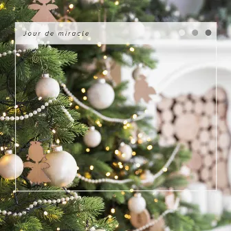 A g r é a b l e: Jour de miracle by Chansons de Noel Fete