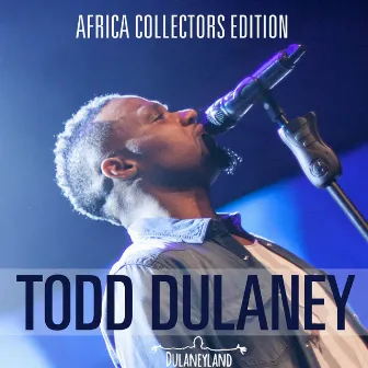 Africa Collectors Edition by Todd Dulaney