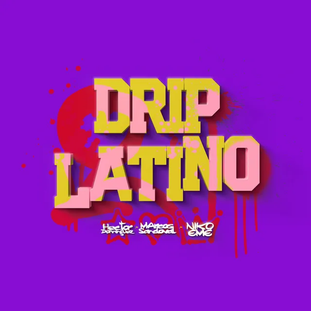 Drip Latino