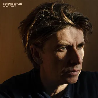 Good Grief by Bernard Butler