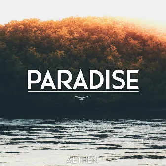 Paradise by Aethen