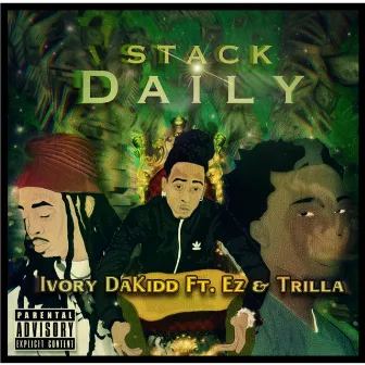 Stack Daily by Ivory DaKidD