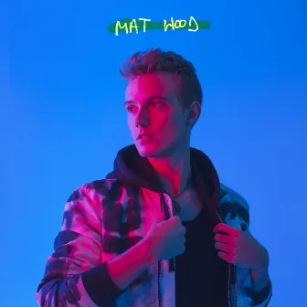 Mat Hood by Mat Hood