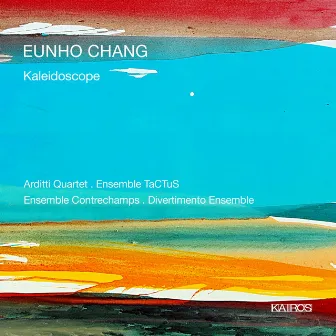 Eunho Chang: Kaleidoscope by Ensemble Contrechamps