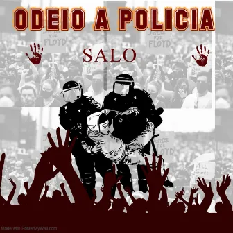 ODEIO A POLICIA by SALO