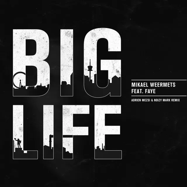 Big Life - Adrien Mezsi & Noizy Mark Remix