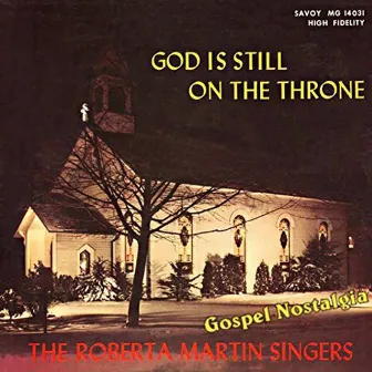 God Is Still On The Throne by The Roberta Martin Singers