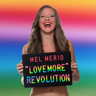 LOVEMORE REVOLUTION by Mel Merio