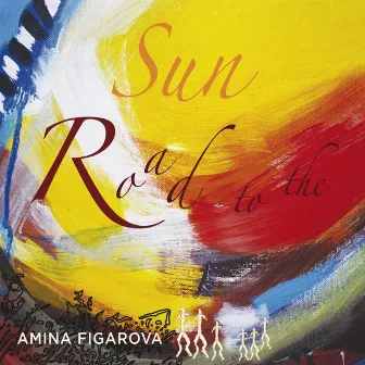 Road To The Sun by Amina Figarova