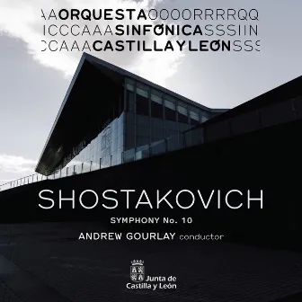 Shostakovich: Symphony No. 10 by Andrew Gourlay