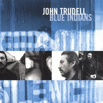 Blue Indians by John Trudell