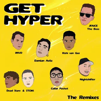 Get Hyper (The Remixes) by JFAICE