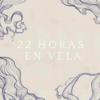 22 Horas en Vela by Gema Hernández