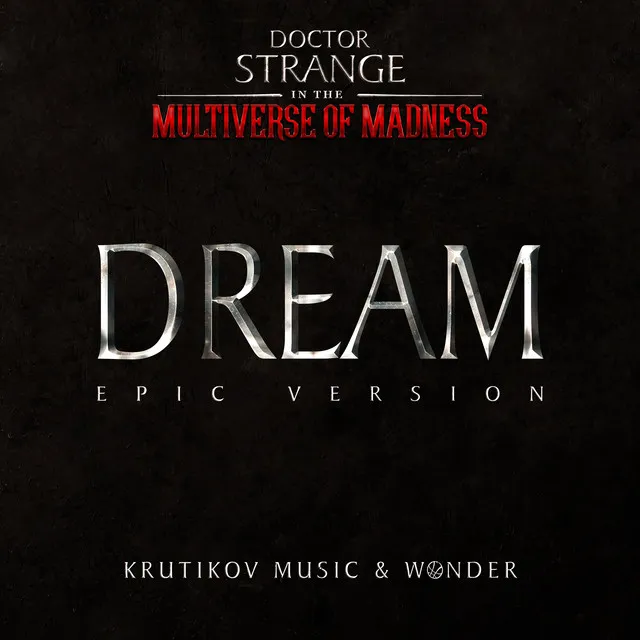 Doctor Strange 2 - Dream (Multiverse of Madness Trailer Music)