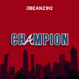 Champion by Jbeanz912