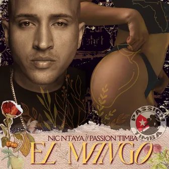 El Mango by PASSION TIMBA