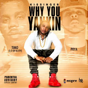 Why You Yankin by R. City