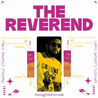 the reverend by Thoughtsfornow