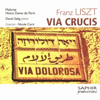 Liszt: Via crucis by David Selig