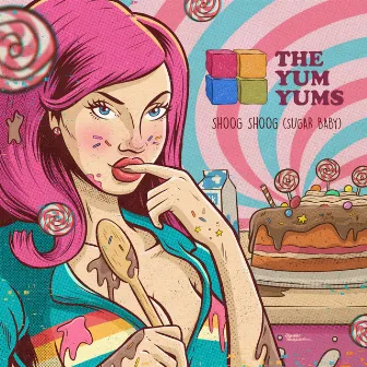 Shoog Shoog (Sugar Baby) by The Yum Yums