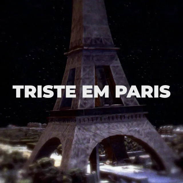 Triste em Paris