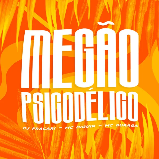 Megão Psicodélico