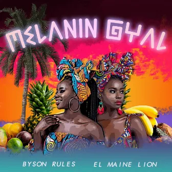 Melanin Gyal by El Maine Lion