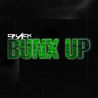 Bunx Up by Cblack