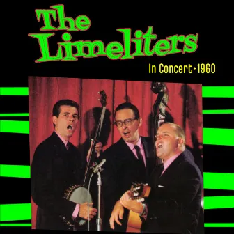 In Concert -1960 by The Limeliters