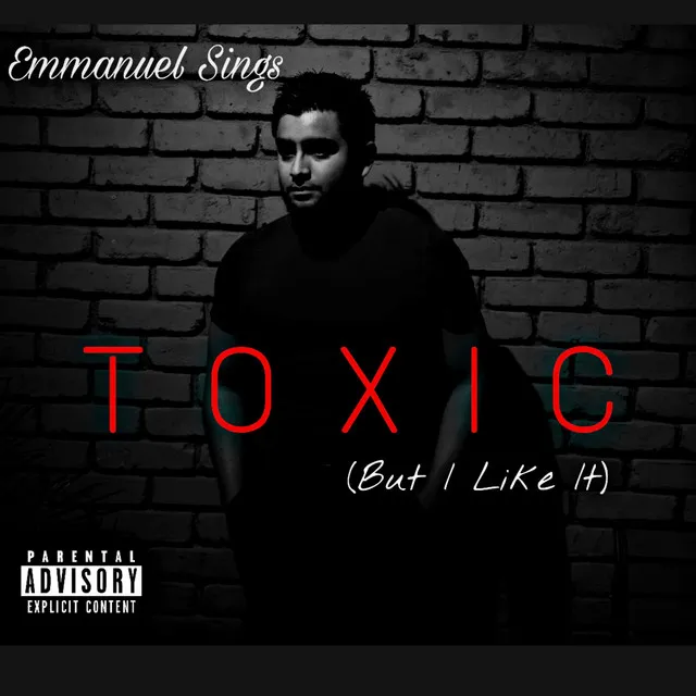 Toxic (But I Like It)