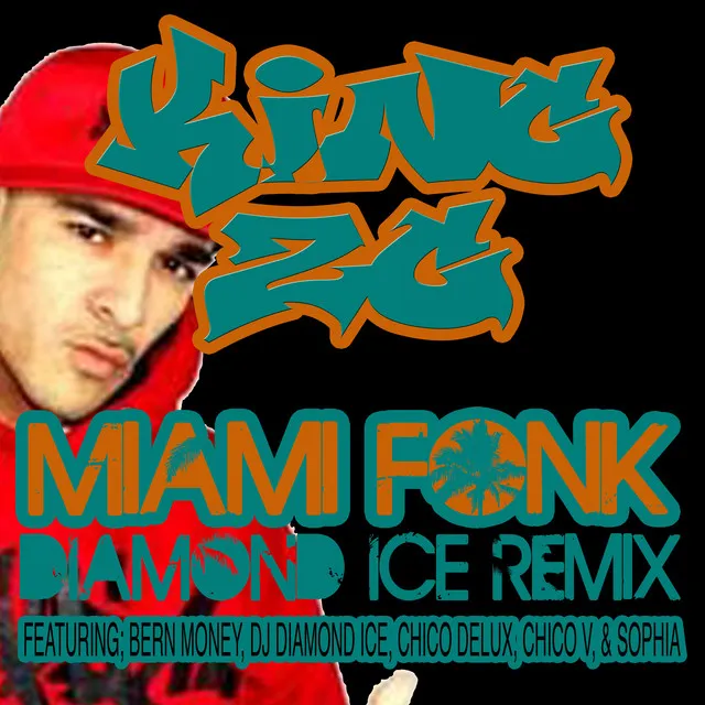 Miami Fonk (feat. Bern Money, DJ Diamond Ice, Chico Delux, Chico V & Sophia) - Diamond Ice Remix