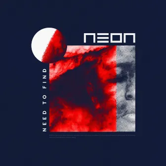 Need to Find by Neon