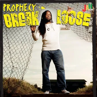 Break Loose by Prophecy