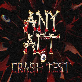 Crash Test by Any Act