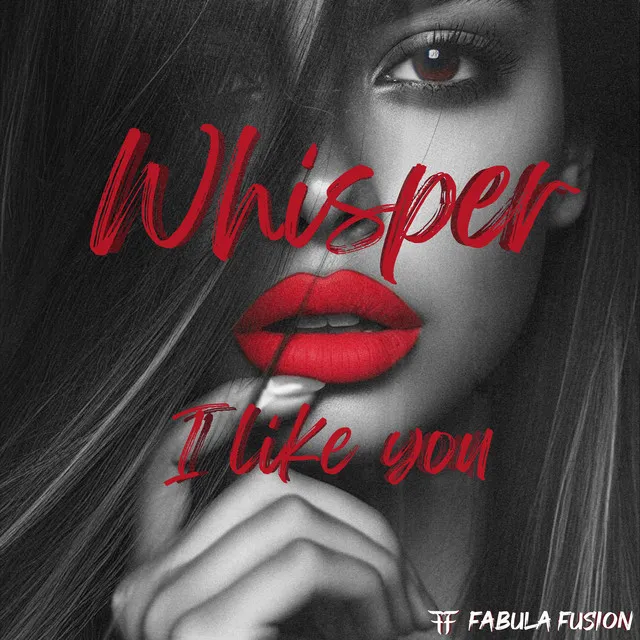 Whisper (I Like You) - Radio Edit