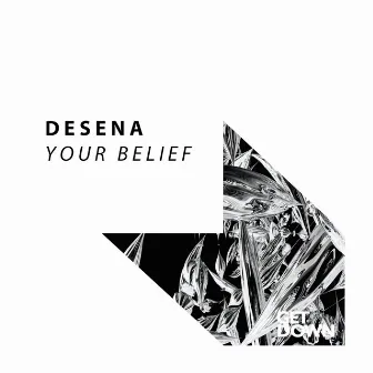 Your Belief by Desena