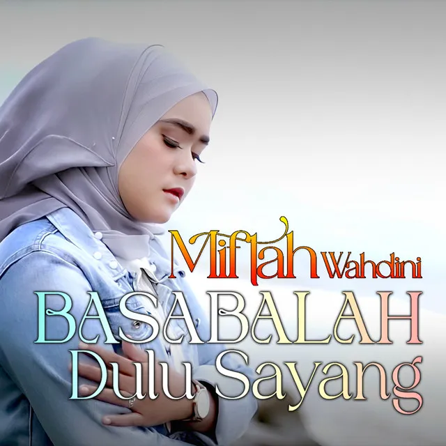 Basabalah Dulu Sayang