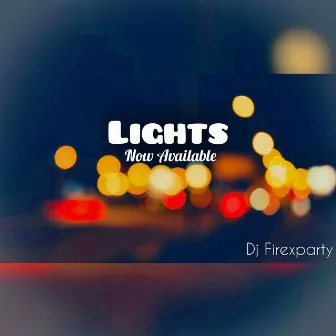 Lights by Dj Firexparty