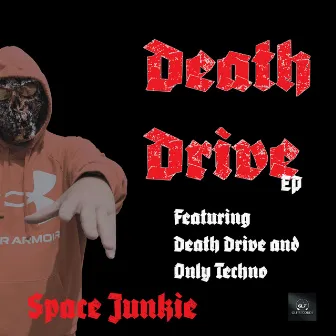 Death Drive by Space Junkie