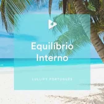 Equilíbrio Interno by Lullify Português